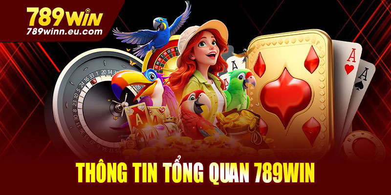 Giới thiệu 789win – Thông tin tổng quan